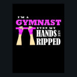 Poster Proud I Am A Gymnast<br><div class="desc">Proud I Am A Gymnast</div>