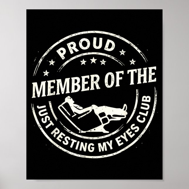 Poster Proud Member Of The Just Resting My Eyes Club  (Frente)