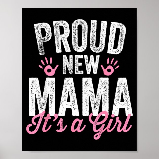 Poster Proud New Mama It's A Girl Mother Soon To Be Mom  (Frente)