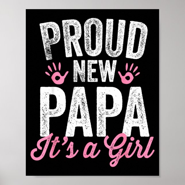 Poster Proud New Papa It's A Girl Father Soon To Be Dad  (Frente)