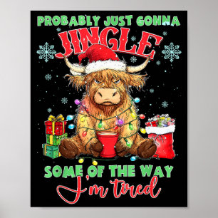 Poster Provavelmente Vou Tilintar Um Pouco Pelo Caminho E