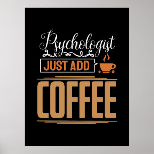 Poster Psicólogo Escolar Apenas Adicionar Café