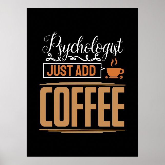 Poster Psicólogo Escolar Apenas Adicionar Café (Frente)