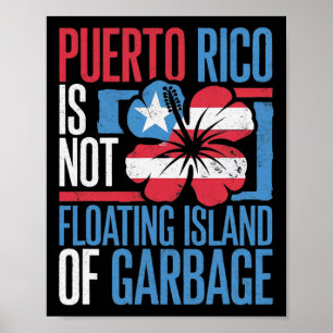 Poster Puerto Rico Não É Uma Ilha Flutuante De Lixo Sh