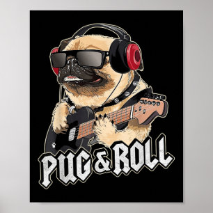 Poster Pug And Roll Cute Rockstar Guitar Rockin Music Sin