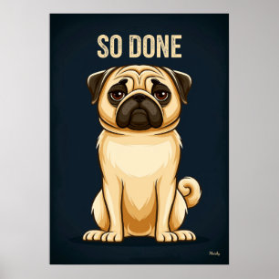 Poster Pug Tão Farto – Arte de Personagem de Desenho Anim