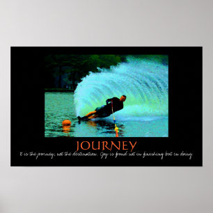 Poster Pulverizador de Waterski - é a viagem…. -