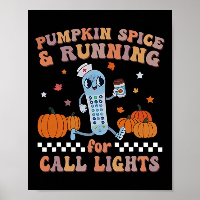 Poster Pumpkin Spice e Running For Call Lights ER Nurse (Frente)