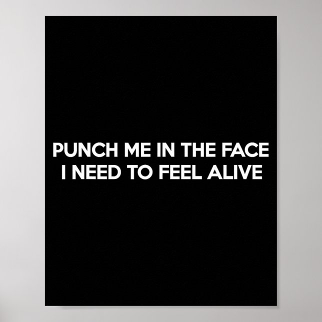 Poster Punch Me In The Face I Need To Feel Funny Quote Jo (Frente)