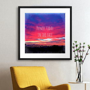 Póster "Punch Today" Cotação Hot Pink & Blue Sunrise Ph