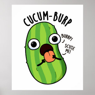 Poster Punição de pepino Cucum-burp engraçado 