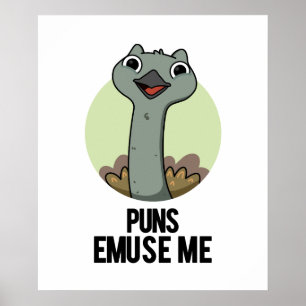 Poster Puns Emuse Me Engraçado Emu Pun