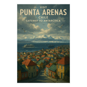 Póster Punta Arenas, Chile – Portal para a Antártica.