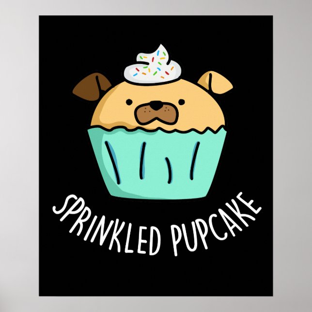 Poster Pupcake asfaltado Puppy Cupcake Pun Dardo BG (Frente)