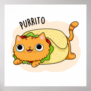 Poster Purrito Funny Cat Burrito Pun