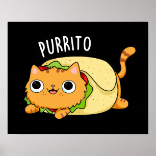 Poster Purrito Funny Cat Burrito Pun Dark BG