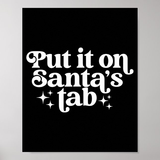 Poster Put It On Santa’s Tab Christmas Humor  (Frente)