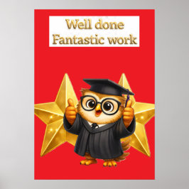 Poster Put the owl, well done fantastic work two gold sta