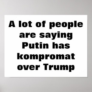 Poster Putin tem kompromat sobre Trump? Pôster