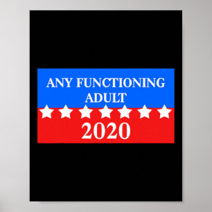 Poster Qualquer Adulto Funcional Campanha Anti-Trump 2020