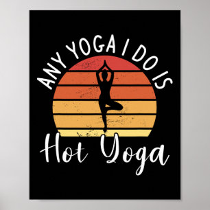 Poster Qualquer Yoga que Eu Pratico É Meditação de Yoga Q