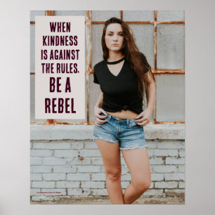 Poster Quando a bondade é contra as regras, BE A REBEL