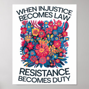 Poster Quando a Injustiça se Torna Lei a Resistência se T