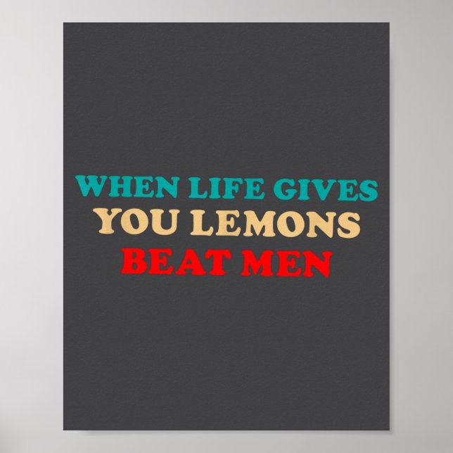 Poster Quando a Vida Lhe Dá Limões Bata nos Homens Piadas (Frente)