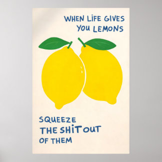 Poster Quando a Vida Lhe Dá Limões Poster, Citação Divert