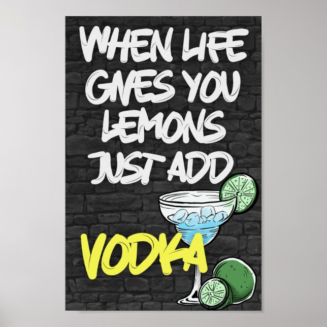Poster Quando a vida te dá limão, adicione VODKA! (Frente)