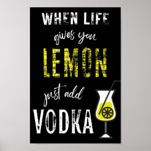 Poster Quando a vida te dá limão, adicione VODKA! Funny V