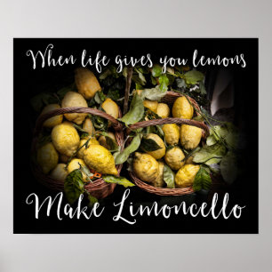 Poster Quando A Vida Te Dá Limões Fazem Limoncello