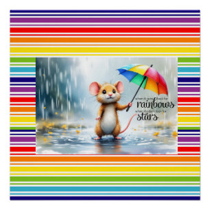 Póster Quando chove, procure por arco-íris. Pintura do mo
