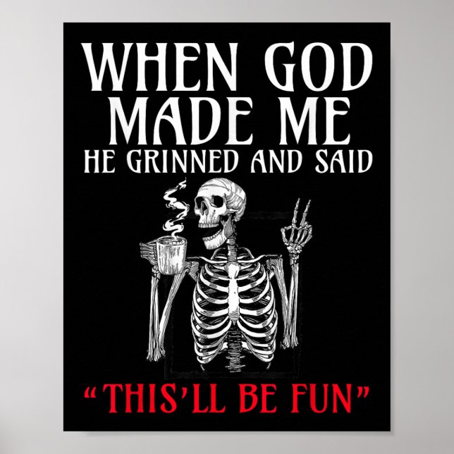 Poster Quando Deus Me Fez, Ele Gritou E Disse Que Isso Se (Frente)