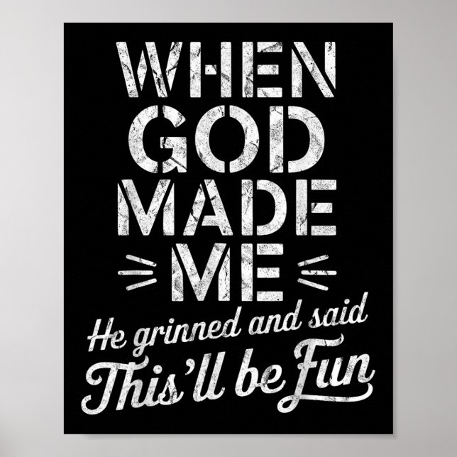 Poster Quando Deus Me Fez, Ele Gritou E Disse Que Seria D (Frente)