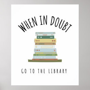 Poster Quando Em Dúvida, Vá Para A Biblioteca