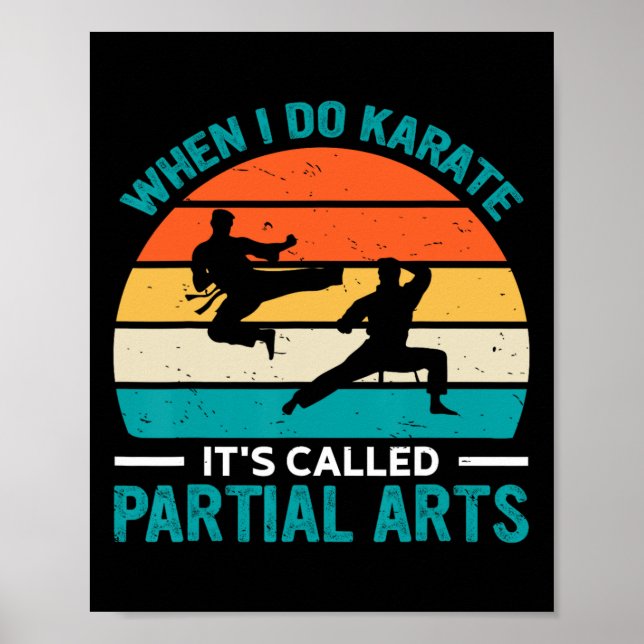 Poster Quando Eu Faço Karatê É Chamado Artes Parciais 12  (Frente)