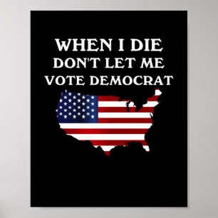 Poster Quando eu morrer, não me deixe votar na bandeira