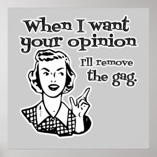 Poster Quando eu quero sua opinião eu removerei a morda