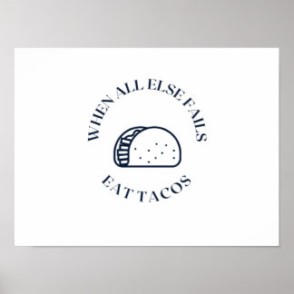 Poster Quando tudo o mais falha, coma tacos