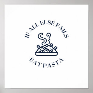 Poster Quando tudo o resto falha, coma massa