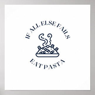 Poster Quando tudo o resto falha, coma massa