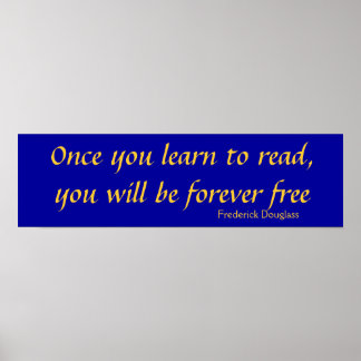 Poster Quando você aprender a ler, ficará livre para semp
