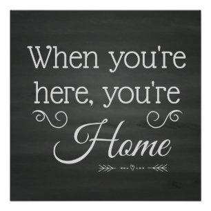 Póster Quando você está aqui, você é Home - assistên