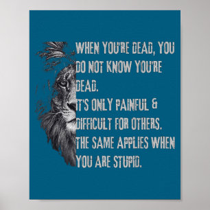 Poster Quando Você Está Morto Citação Engraçada Sobre Stu