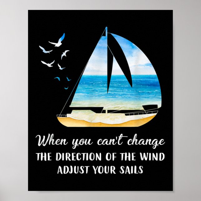 Poster Quando Você Não Pode Mudar A Direção Do Vento Ajus (Frente)