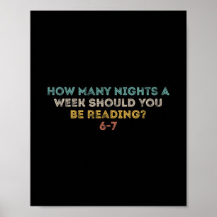 Poster Quantas Noites Por Semana Você Deve Estar Lendo 6-