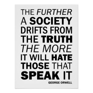 Póster Quanto mais uma sociedade se afasta da verdade