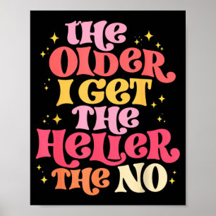 Poster Quanto Mais Velho Fico Mais Heller Sem Arte