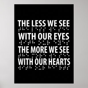 Poster Quanto menos Vemos Com Os Nossos Olhos - Cegueira